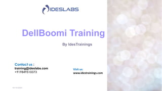1
Contact us :
training@ideslabs.com
+919849510373
Visit us:
www.idestrainings.com​
 