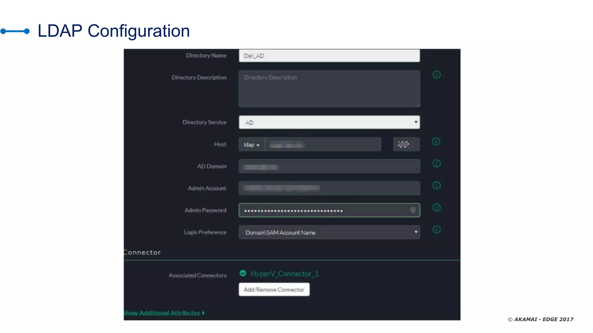 © AKAMAI - EDGE 2017
LDAP Configuration
 