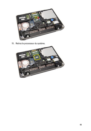 11. Retirez le processeur du système.




                                        49
 