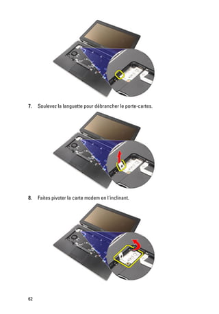 7.   Soulevez la languette pour débrancher le porte-cartes.




8.   Faites pivoter la carte modem en l'inclinant.




62
 