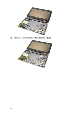 13. Retirez de l'ordinateur le lecteur de carte à puce.




70
 