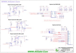 WWW.AliSaler.Com
5
5
4
4
3
3
2
2
1
1
D D
C C
B B
A A
MCARD_WWAN_PWREN#
MCARD_WWAN_PWREN#
USBP10_D+
USBP10_D-
CARD_SMBCLK
CARD_SMBDAT
CARD_RESET#
CPUSB#
EXPRCRD_CPPE#
EXPRCRD_STBY_R#
PCIE_PTX_EXPRX_N3_C
PCIE_PTX_EXPRX_P3_C
CPUSB#
EXPRCRD_CPPE#
CARD_RESET#
+3.3V_ALW
+3.3V_PCIE_FLASH
+3.3V_PCIE_WWAN
+3.3V_ALW
+3.3V_WLAN
+3.3V_ALW
+3.3V_SUS +1.5V_CARD
+3.3V_CARDAUX
+3.3V_CARD
+1.5V_RUN +1.5V_CARD
+3.3V_SUS
+3.3V_RUN +3.3V_CARD
+3.3V_CARDAUX
+3.3V_RUN
+1.5V_RUN
+1.5V_CARD
+3.3V_CARD
+3.3V_ALW
+3.3V_ALW
+3.3V_ALW
+PWR_SRC_S
+PWR_SRC_S
+PWR_SRC_S
MCARD_MISC_PWREN
<39>
MCARD_WWAN_PWREN
<39>
AUX_EN_WOWL
<39>
USBP10+
<17>
USBP10-
<17>
CARD_SMBCLK
<40>
CARD_SMBDAT
<40>
PCIE_WAKE#
<28,34,40>
EXPCLK_REQ#
<15>
CLK_PCIE_EXP#
<15>
CLK_PCIE_EXP
<15>
PCIE_PRX_EXPTX_N3
<15>
PCIE_PRX_EXPTX_P3
<15>
PCH_PLTRST#_EC
<17,32,34,39,40>
RUN_ON
<27,39,42,47>
PCIE_PTX_EXPRX_N3
<15>
PCIE_PTX_EXPRX_P3
<15>
SIO_SLP_S3#
<11,16,27,39,42,47>
Title
Size Document Number Rev
Date: Sheet of
LA-7781 1.0
PCIE-SATA SW / PCIE PWR
35 61
Friday, February 24, 2012
Compal Electronics, Inc.
Title
Size Document Number Rev
Date: Sheet of
LA-7781 1.0
PCIE-SATA SW / PCIE PWR
35 61
Friday, February 24, 2012
Compal Electronics, Inc.
Title
Size Document Number Rev
Date: Sheet of
LA-7781
1.0
PCIE-SATA SW / PCIE PWR
35 61
Friday, February 24, 2012
Compal Electronics, Inc.
Power Control for Mini card3
Express Card Conn.
Express Card PWR S/W
PROPRIETARY NOTE: THIS SHEET OF ENGINEERING DRAWING AND SPECIFICATIONS CONTAINS CONFIDENTIAL
TRADE SECRET AND OTHER PROPRIETARY INFORMATION OF DELL INC. ("DELL") THIS DOCUMENT MAY NOT
BE TRANSFERRED OR COPIED WITHOUT THE EXPRESS WRITTEN AUTHORIZATION OF DELL. IN ADDITION,
NEITHER THIS SHEET NOR THE INFORMATION IT CONTAINS WAY BE USED BY OR DISCLOSED TO ANY THIRD
PARTY WITHOUT DELL'S EXPRESS WRITTEN CONSENT.
DELL CONFIDENTIAL/PROPRIETARY
Power Control for Mini card2
Power Control for Mini card1 Note: Add connection on pin4, pin5, pin 13
and pin14 to support GMT 2nd source part
Q41B
DMN66D0LDW-7_SOT363-6~D
Q41B
DMN66D0LDW-7_SOT363-6~D
3
5
4
R1625
4.7M_0402_5%~D
R1625
4.7M_0402_5%~D
1
2
S
G
D
Q38
SI3456DDV-T1-GE3_TSOP6~D
S
G
D
Q38
SI3456DDV-T1-GE3_TSOP6~D
3
6
2
4
5
1
R713
100K_0402_5%~D
R713
100K_0402_5%~D
1
2
C637
0.1U_0402_25V6K~D
C637
0.1U_0402_25V6K~D
1
2
R721
100K_0402_5%~D
R721
100K_0402_5%~D
1
2
R730
20K_0402_5%~D
R730
20K_0402_5%~D
1
2
R726
100K_0402_5%~D
R726
100K_0402_5%~D
1
2
R714
100K_0402_5%~D
R714
100K_0402_5%~D
1
2
C650
220P_0402_50V8J~D
C650
220P_0402_50V8J~D
1
2
R1628
4.7M_0402_5%~D
R1628
4.7M_0402_5%~D
1
2
C638
10U_0603_6.3V6M~D
C638
10U_0603_6.3V6M~D
1
2
R723
1K_0402_5%~D
R723
1K_0402_5%~D
1
2
CE10
0.1U_0402_25V6K~D
CE10
0.1U_0402_25V6K~D
1
2
Q43A
DMN66D0LDW-7_SOT363-6~D
Q43A
DMN66D0LDW-7_SOT363-6~D
6
1
2
C646
0.1U_0402_25V6K~D
C646
0.1U_0402_25V6K~D
1
2
C647 0.1U_0402_10V7K~D
C647 0.1U_0402_10V7K~D
1 2
C642
0.1U_0402_25V6K~D
C642
0.1U_0402_25V6K~D
1
2
Q41A
DMN66D0LDW-7_SOT363-6~D
Q41A
DMN66D0LDW-7_SOT363-6~D
6
1
2
R731
2.2K_0402_5%~D
R731
2.2K_0402_5%~D
1
2
C649
0.1U_0402_25V6K~D
C649
0.1U_0402_25V6K~D
1
2
Q39A
DMN66D0LDW-7_SOT363-6~D
Q39A
DMN66D0LDW-7_SOT363-6~D
6
1
2 R717 0_0402_5%~D
@R717 0_0402_5%~D
@
1 2
S
G
D
Q42
SI3456DDV-T1-GE3_TSOP6~D
S
G
D
Q42
SI3456DDV-T1-GE3_TSOP6~D
3
6
2
4
5
1
R724 0_0402_5%~D
@R724 0_0402_5%~D
@
1 2
C634
0.1U_0402_25V6K~D
C634
0.1U_0402_25V6K~D
1
2
S
G
D
Q40
SI3456DDV-T1-GE3_TSOP6~D
S
G
D
Q40
SI3456DDV-T1-GE3_TSOP6~D
3
6
2
4
5
1
R732
2.2K_0402_5%~D
R732
2.2K_0402_5%~D
1
2
C644
220P_0402_50V8J~D
C644
220P_0402_50V8J~D
1
2
R733
100K_0402_5%~D
R733
100K_0402_5%~D
1
2
R734 0_0402_5%~D
@ R734 0_0402_5%~D
@
1 2
C643
10U_0603_6.3V6M~D
C643
10U_0603_6.3V6M~D
1
2
R715
20K_0402_5%~D
R715
20K_0402_5%~D
1
2
C648 0.1U_0402_10V7K~D
C648 0.1U_0402_10V7K~D
1 2
Q43B
DMN66D0LDW-7_SOT363-6~D
Q43B
DMN66D0LDW-7_SOT363-6~D
3
5
4
R722
470K_0402_5%~D
R722
470K_0402_5%~D
1
2
C632
4700P_0402_25V7K~D
C632
4700P_0402_25V7K~D
1
2
R729
470K_0402_5%~D
R729
470K_0402_5%~D
1
2
C641
10U_0603_6.3V6M~D
C641
10U_0603_6.3V6M~D
1
2
CE12
0.1U_0402_25V6K~D
CE12
0.1U_0402_25V6K~D
1
2
G
D
S
Q73
SSM3K7002FU_SC70-3~D
G
D
S
Q73
SSM3K7002FU_SC70-3~D
2
1
3
JEXP1
T-SOL_5421005002000-9_NR
CONN@
JEXP1
T-SOL_5421005002000-9_NR
CONN@
GND
26
PET_P0
25
PET_N0
24
GND
23
PER_P0
22
PER_N0
21
GND
20
REFCLK+
19
REFCLK-
18
CPPE#
17
CLKREQ#
16
+3.3V
15
+3.3V
14
PERST#
13
+3.3VAUX
12
WAKE#
11
+1.5V
10
+1.5V
9
SMB_DAT
8
SMB_CLK
7
RESERVED
6
RESERVED
5
CPUSB#
4
USB_D+
3
USB_D-
2
GND1
1
GND
27
GND
28
GND
29
GND
30
CE11
0.1U_0402_25V6K~D
CE11
0.1U_0402_25V6K~D
1
2
C645
0.1U_0402_25V6K~D
C645
0.1U_0402_25V6K~D
1
2
Q39B
DMN66D0LDW-7_SOT363-6~D
Q39B
DMN66D0LDW-7_SOT363-6~D
3
5
4
U41
TPS2231MRGPR-2_QFN20_4X4~D
U41
TPS2231MRGPR-2_QFN20_4X4~D
STBY#
1
3.3VIN
2 3.3VOUT 3
NC
4
NC
5
SYSRST#
6
GND 7
PERST# 8
CPUSB# 9
CPPE# 10
1.5VOUT 11
1.5VIN
12
NC
13
NC
14
AUXOUT 15
NC
16
AUXIN
17
RCLKEN 18
OC#
19
SHDN#
20
PAD 21
R1620
1M_0402_5%~D
R1620
1M_0402_5%~D
1
2
C640
0.1U_0402_25V6K~D
C640
0.1U_0402_25V6K~D
1
2
C635
0.1U_0402_25V6K~D
C635
0.1U_0402_25V6K~D
1
2
C633
0.1U_0402_25V6K~D
C633
0.1U_0402_25V6K~D
1
2
R727 0_0402_5%~D
@R727 0_0402_5%~D
@
1 2
R716
100K_0402_5%~D
R716
100K_0402_5%~D
1
2
L49 DLW21SN900SQ2L_0805_4P~D
L49 DLW21SN900SQ2L_0805_4P~D
1
1
2
2
3
3
4
4
R728
100K_0402_5%~D
R728
100K_0402_5%~D
1
2
WWW.AliSaler.Com
 
