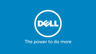 19
Dell - Internal Use - Confidential
 