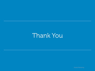 Thank You



            Global Marketing
 