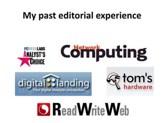 My past editorial experience
 