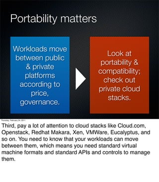 Portability matters

             Workloads move
                                          Look at
             between pu...