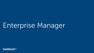 Enterprise Manager
 