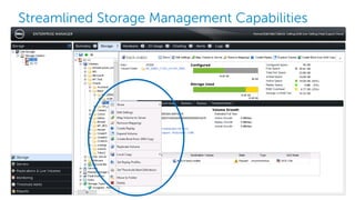 Streamlined Storage Management Capabilities
7
 