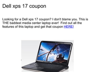 Dell xps 17 coupon ,[object Object]