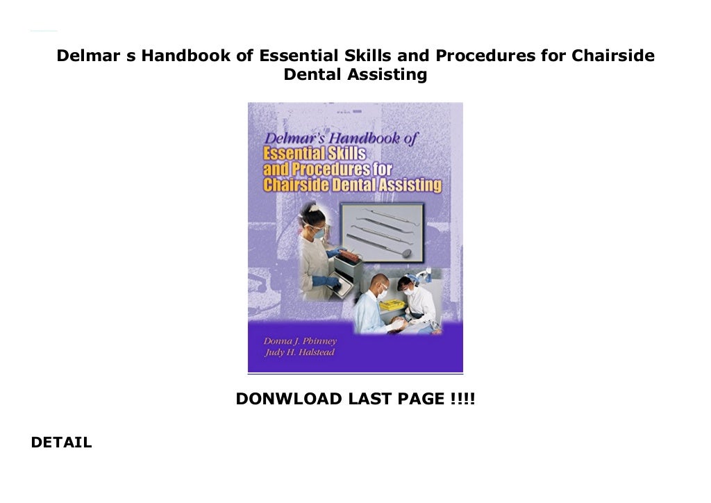 Delmar s Handbook of Essential Skills and Procedures for Chairside