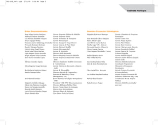 002-259_feb11.qxd   2/11/08    3:28 PM     Page 5




                                                                                                                                                               Gabinete municipal




                     Entes Descentralizados                                                                  Gerentes Proyectos Estratégicos
                     Juan Felipe Gaviria Gutiérrez              Gerente Empresas Públicas de Medellín        Alejandro Echeverri Restrepo     Gerente Urbanístico de Proyectos
                     Andrés de Bedout Jaramillo                 Gerente Empresas Varias                                                       Estratégicos
                     Luz Adriana Jaramillo Vásquez              Gerente Terminales de Transporte             Juan Bernardo Gálvez Vásquez     Gerente Centro Vive
                     Álvaro Upegui Molina                       Gerente Metroparques                         Rafael Aubad López               Gerente Parque Explora
                     Francisco Javier Saldarriaga Aristizábal   Gerente Aeropuerto Olaya Herrera             Luis Alberto García Bolívar      Gerente Plan Poblado
                     Fernando Restrepo Restrepo                 Gerente General de Plaza Mayor               Martha Ligia Vélez Moreno        Gerente Buen Comienzo
                     Ramiro Márquez Ramírez                     Gerente Metro de Medellín                    Hernando Ramírez Chavarría       Gerente Macroproyecto Moravia
                     Gabriel Jaime Ángel Faraco                 Gerente Metroseguridad                       Héctor Arango Gaviria            Gerente Escuelas de Calidad
                     María Isabel Mesa Sánchez                  Gerente de Metroplús                         César Augusto Hernández Correa   Gerente Especial de Proyectos
                     Ligia Amparo Torres Acevedo                Directora ESE Metrosalud                                                      Urbanos Integrales
                     Sergio Augusto Vélez Castaño               Director Hospital General de Medellín        Andrés Montoya Isaza             Gerente Medellín Digital
                     José Alonso González López                 Gerente Empresa de Desarrollo Urbano         Pilar Velilla Moreno             Directora Jardín Botánico Joaquín
                                                                - EDU                                                                         Antonio Uribe
                     Adriana González Zapata                    Directora Fundación Medellín Convention      Ana Catalina Suárez Peña         Directora Medellín Incluyente
                                                                & Visitors Bureau                            Jairo de Jesús Foronda Cano      Coordinador Programa de
                     Alicia Eugenia Vargas Restrepo             Gerente Instituto de Recreación y Deporte                                     Planeación y Presupuesto
                                                                - Inder                                                                       Participativo
                     Bertha Lucía Gutiérrez Gómez               Gerente de Telemedellín                      Clara Lucía Pérez Arroyave       Gerente Proyecto Prevención
                     Sandra Ocampo Kohn                         Directora Agencia de Cooperación e                                            de Anorexibulimia
                                                                Inversión de Medellín y el Área              Luz Helena Martínez Escobar      Gerente Proyecto Prevención del
                                                                Metropolitana - ACI                                                           Embarazo Adolescente Sol y Luna
                     José Marduk Sánchez                        Rector Instituto Tecnológico Metropolitano   Patricia Builes Gómez            Coordinadora Red de Mujeres
                                                                - ITM                                                                         Públicas
                     Alejandro Ceballos Zuluaga                 Presidente UNE EPM Telecomunicaciones        Paula Restrepo Duque             Directora Medellín una Ciudad
                     Gloria Inés Palomino Londoño               Directora Biblioteca Pública Piloto                                           para Leer
                     Marta Lía Naranjo Jaramillo                Rectora Colegio Mayor de Antioquia
                     Ricardo Smith Quintero                     Director Área Metropolitana
                     Lucía Victoria González Duque              Directora Museo de Antioquia
                     Álvaro Morales Ríos                        Casa Museo Pedro Nel Gómez
 