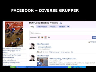 FACEBOOK – DIVERSE GRUPPER 