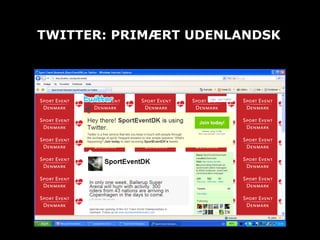 TWITTER: PRIMÆRT UDENLANDSK 