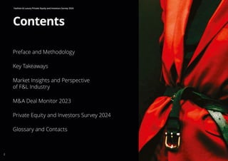 Fashion & Luxury Private Equity and Investors Survey 2024
2
Preface and Methodology
Key Takeaways
Market Insights and Pers...