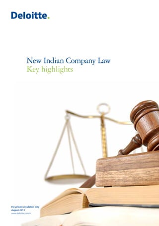New Indian Company Law
Key highlights

For private circulation only
August 2013
www.deloitte.com/in

 