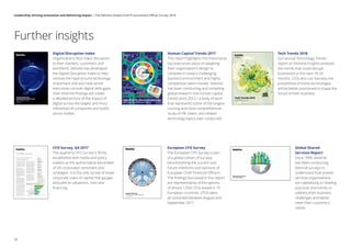 Digital Disruption Index
Organisations face major disruption
to their markets, customers and
workforce. Deloitte has developed
the Digital Disruption Index to help
remove the hype around technology
investment and also help senior
executives uncover digital skills gaps.
Over time the findings will create
a detailed picture of the impact of
digital across the largest and most
influential UK companies and public
sector bodies.
Human Capital Trends 2017
This report highlights the importance
top executives place on adapting
their organisation’s design to
compete in today’s challenging
business environment and highly
competitive talent market. Deloitte
has been conducting and compiling
global research into human capital
trends since 2012—a body of work
that represents some of the longest-
running and most comprehensive
study of HR, talent, and related
technology topics ever conducted.
European CFO Survey
The European CFO Survey is part
of a global cohort of surveys
benchmarking the current and
future intentions and opinions of
European Chief Financial Officers.
The findings discussed in this report
are representative of the options
of almost 1,550 CFOs based in 19
European countries. CFOs were
all contacted between August and
September 2017.
CFO Survey, Q4 2017
The quarterly CFO Survey is firmly
established with media and policy
makers as the authoritative barometer
of UK corporates’ sentiment and
strategies. It is the only survey of major
corporate users of capital that gauges
attitudes to valuations, risks and
financing.
Tech Trends 2018
Our annual Technology Trends
report on Deloitte Insights analyses
the trends that could disrupt
businesses in the next 18-24
months. CIOs who can harness the
possibilities of these technologies
will be better positioned to shape the
future of their business.
Global Shared
Services Report
Since 1999, Deloitte
has been conducting
biennial surveys to
understand how shared
services organisations
are capitalising on leading
practices and trends to
address their business
challenges and better
meet their customers’
needs.
Further insights
52
Leadership: Driving innovation and delivering impact | The Deloitte Global Chief Procurement Officer Survey 2018
 