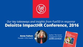 Fuel50's Deloitte ImpactHR key takeaways | PPT