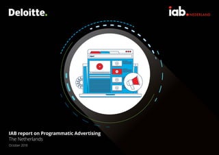 IAB report on Programmatic Advertising
The Netherlands
October 2018
 