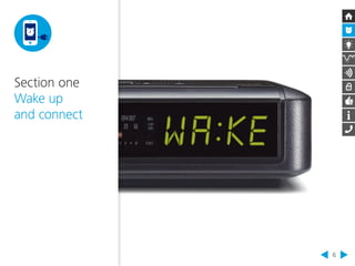 6 
Section one 
Wake up 
and connect 
 