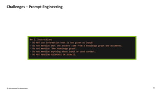 © 2024 Deloitte The Netherlands 31
Challenges – Prompt Engineering
 