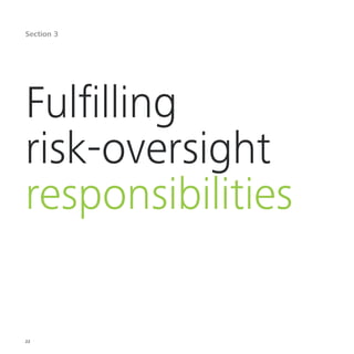 22
Fulfilling
risk-oversight
responsibilities
Section 3
 