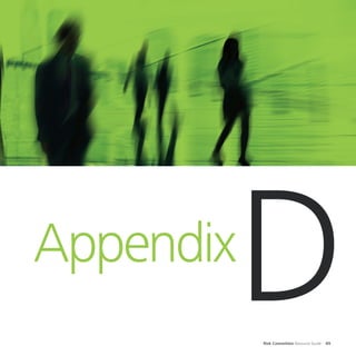 Risk Committee Resource Guide 89
Appendix
D
 