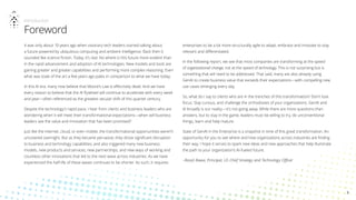 Introduction
Foreword
It was only about 10 years ago when visionary tech leaders started talking about
a future powered by ubiquitous computing and ambient intelligence. Back then it
sounded like science fiction. Today, it’s real. No where is this future more evident than
in the rapid advancement and adoption of AI technologies. New models and tools are
gaining greater and greater capabilities and performing more complex reasoning. Even
what was state of the art a few years ago pales in comparison to what we have today.
In this AI era, many now believe that Moore’s Law is effectively dead. And we have
every reason to believe that the AI flywheel will continue to accelerate with every week
and year—often referenced as the greatest secular shift of this quarter century.
Despite the technology’s rapid pace, I hear from clients and business leaders who are
wondering when it will meet their transformational expectations—when will business
leaders see the value and innovation that has been promised?
Just like the internet, cloud, or even mobile, the transformational opportunities weren’t
uncovered overnight. But as they became pervasive, they drove significant disruption
to business and technology capabilities, and also triggered many new business
models, new products and services, new partnerships, and new ways of working and
countless other innovations that led to the next wave across industries. As we have
experienced the half-life of these waves continues to be shorter. As such, it requires
enterprises to be a lot more structurally agile to adapt, embrace and innovate to stay
relevant and differentiated.
In the following report, we see that most companies are transforming at the speed
of organizational change, not at the speed of technology. This is not surprising but is
something that will need to be addressed. That said, many are also already using
GenAI to create business value that exceeds their expectations—with compelling new
use cases emerging every day.
So, what do I say to clients who are in the trenches of this transformation? Don’t lose
focus. Stay curious, and challenge the orthodoxies of your organizations. GenAI and
AI broadly is our reality—it’s not going away. While there are more questions than
answers, but to stay in the game, leaders must be willing to try, do unconventional
things, learn and help mature.
State of GenAI in the Enterprise is a snapshot in time of this great transformation. An
opportunity for you to see where and how organizations across industries are finding
their way. I hope it serves to spark new ideas and new approaches that help illuminate
the path to your organization’s AI-fueled future.
–Ranjit Bawa, Principal, US Chief Strategy and Technology Officer
3
 