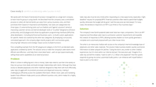 We spoke with the head of Generative AI product management at a large tech company
to learn how his group is using GenAI. He described how the company uses a centralized
process to collect all internal GenAI use cases from various business units, and then
prioritizes them based on importance and feasibility. Use cases are categorized into
three types: (1) external-facing tools such as chatbots and “agentic solutions” aimed at
improving customer service; (2) internal developer tools or “co-pilots” designed to enhance
productivity; and (3) playgrounds driven by application programming interfaces (APIs) that
allow developers—including technical and business users—to build custom applications
for specific needs not covered by the other two categories. By employing a structured,
centralized approach, the company aligns GenAI projects with core business goals,
ensuring high relevance and strategic impact across multiple functions.
One compelling example from the API playground category is the firm’s accelerated sales
application, enabled by GenAI. The solution aims to make the company’s sales teams more
efficient and effective—and help them close deals faster—with an eye toward eventually
selling those same capabilities as an external product.
Problem
When it comes to selling big tech, time is money. Sales reps need to use their time wisely so
they can pursue more deals and build stronger relationships with clients. Although they have
access to detailed playbooks and other materials designed to help them sell more effectively,
sales reps struggle with inconsistent processes and dispersed resources, making it
challenging to efficiently access the available information. What’s more, sales and marketing
leaders have different intake points across different business units, which makes for a highly
variable process.
Sales reps also must be very timely when responding to a new opportunity, especially a “tight
deadline” request for proposal (RFP). “External customers often need to spend their budgets
quickly, otherwise the budget will be gone,” said the executive we interviewed. “In many
cases, the window to respond to an RFP is just three or four business days.”
Solution
The company’s new GenAI-powered sales tools have two major components. One is an RFP
response tool that allows sales reps to summarize customer requirements and expedite
the creation of responses to RFPs, allowing business leaders to more quickly generate a
complete and customized proposal with just a few mouse clicks.
The other is an interactive chatbot with access to the company’s internal knowledge base of
playbooks and other sales materials. The solution helps business leaders quickly summarize
information to better prepare for pitches. “Using the tool is very similar to other chatbot
experiences, but it’s more within our internal domain,” the executive said. “Imagine I’m a
sales rep and tell the chatbot, ‘I want to sell X, Y, Z. What is the playbook?’ And the system
responds by giving me some customized bullet points I can rehearse with myself before I
have to pitch to the client.”
Case study 2: GenAI is accelerating sales success in tech
38
 