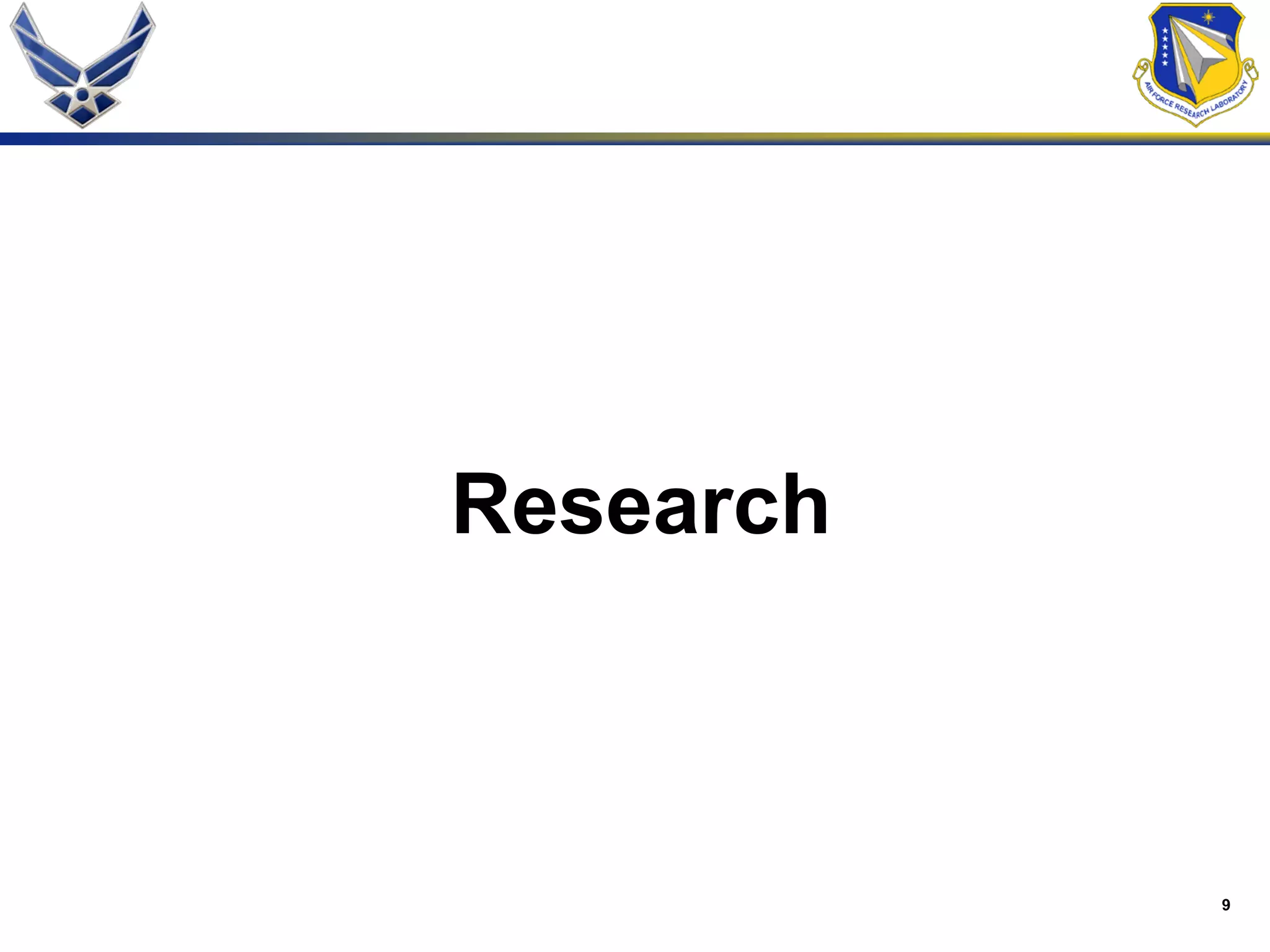 9
Research
 