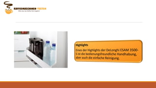 Testbericht zum DeLonghi ESAM 3500-S