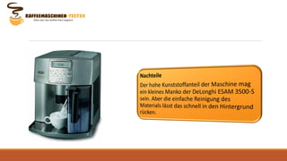 Testbericht zum DeLonghi ESAM 3500-S