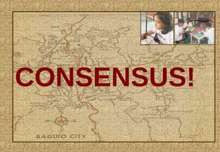 CONSENSUS! 