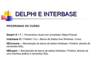 Delphi e interbase | PPT