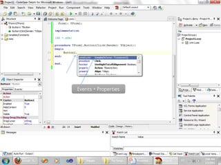Button Events

Events + Properties

 