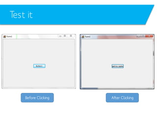 Test it

Before Clicking

After Clicking

 
