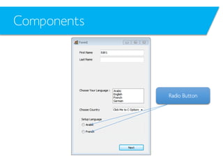 Components

Radio Button

 
