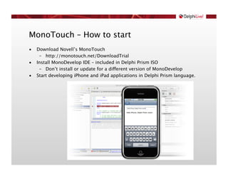 Delphi Prism for iPhone/iPad and Linux with Mono and Monotouch | PDF