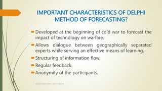 DELPHI METHOD of FORECASTING PROCESS.pptx