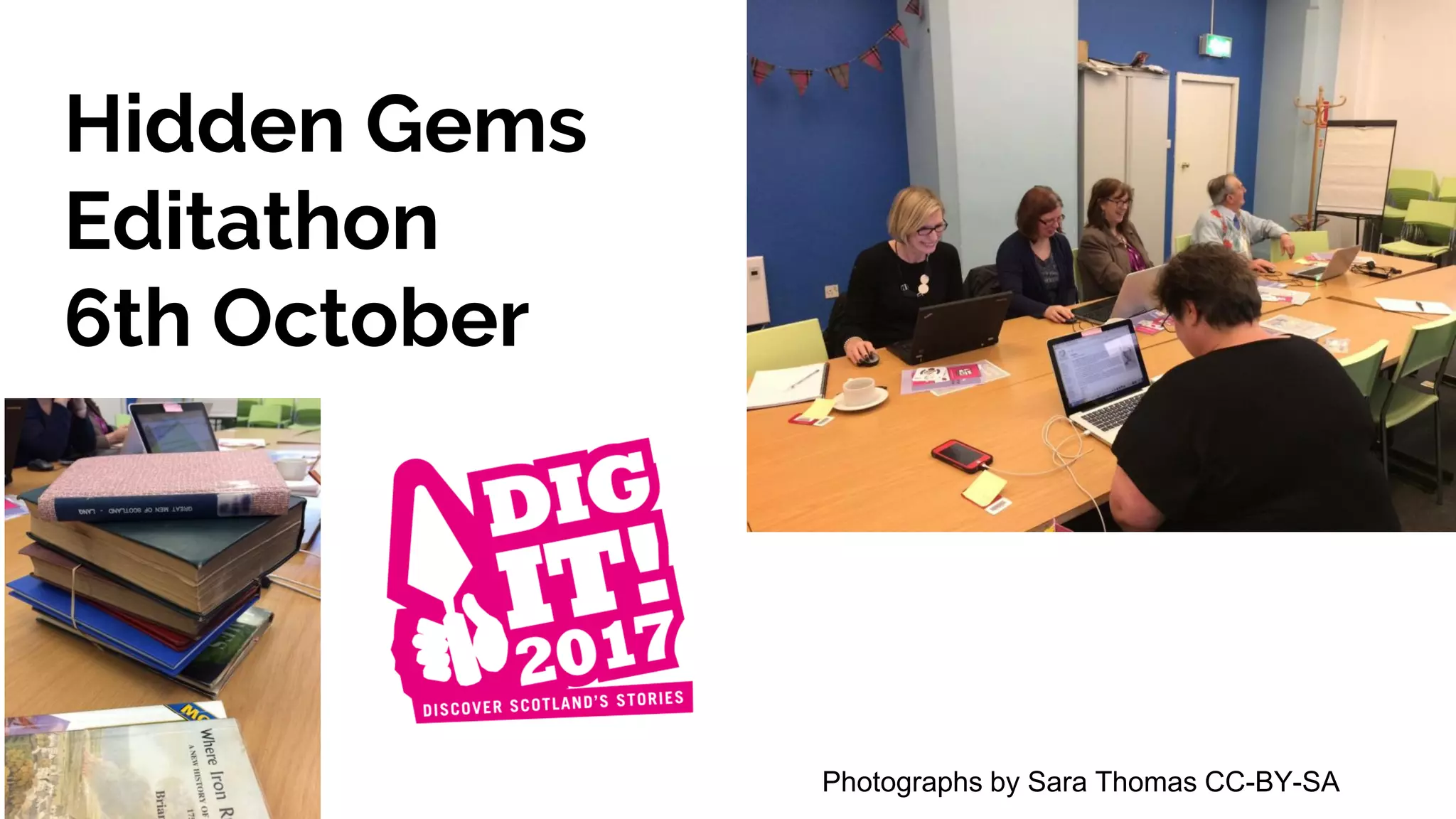 Hidden Gems
Editathon
6th October
Photographs by Sara Thomas CC-BY-SA
 