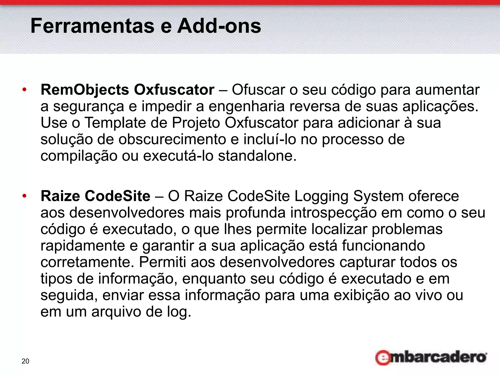 .NET 4.0Integração completaAmbos design e códigoASP.NET