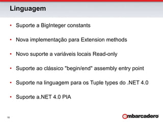 Visual StudioLibrariesConsoleWPFWinformsSilverlightASP.NETMono GTK#Tipos de Projeto para Delphi Prism 2011