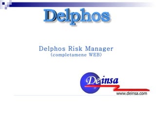 Delphos Risk Manager (completamene WEB) 