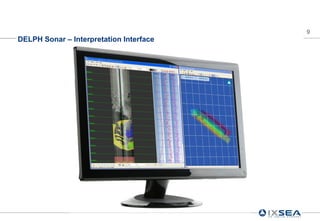 9
DELPH Sonar – Interpretation Interface
 