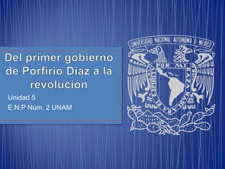 Unidad 5
E.N.P Núm. 2 UNAM
 