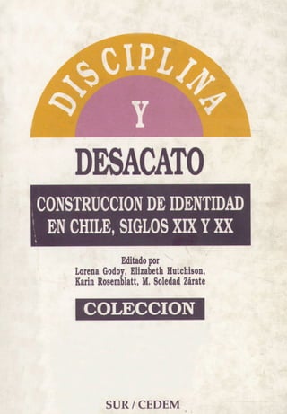 Y
CONSTRUCCION DE IDENTIDAD
, EN CHILE, SIGLOS XIX Y XXi
 