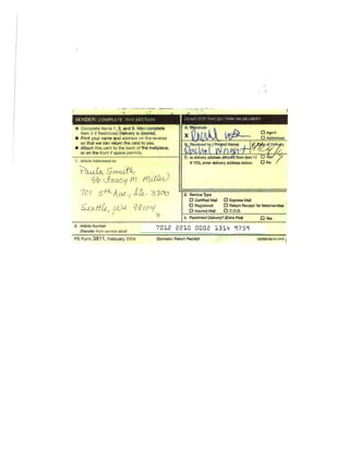 • Complete !tams 1, 2, and 3. Also complete
Item 4 if Restricted Delivery Is desired.
• Print your name and address on the reverse
so that we can return the card to you.
• Attach this card to the back ofi the mailpiece,
or on the front If space permits.
1. Article Addressed to:
S rnv}-t0 .
Jrzau.1fYl. fYLdb,r)
I
7ot 5+t Au.I) l t.,, 33Do
1
U)ll qf !oLf
3. Seivlce Type
D Certified Mall 0 Express Mail
0 Registered 0 Return Receipt for MerohandlH
0 Insured Mail D C.0.0.
4. Restricted Delivery? (Extra F'") O
2. Article Number
(T'ranstar from se/Vlca JabeQ
7012 2210 0002 1314 9759
PS Form 3811, February 2004 Domestic Return Receipt
 