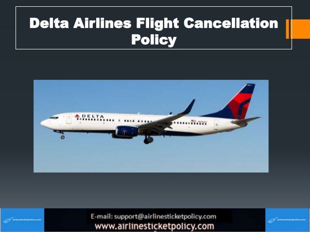 Delta Airlines Flight Cancellation
Policy
 