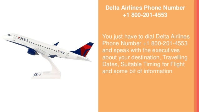 Delta Airlines Phone Number 1 800 201 4553 Delta airlines phone number 1 800 201 4553