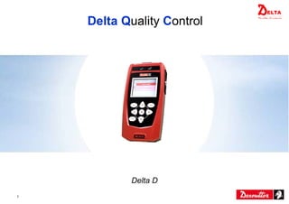 Delta Quality Control

Delta D
1

 
