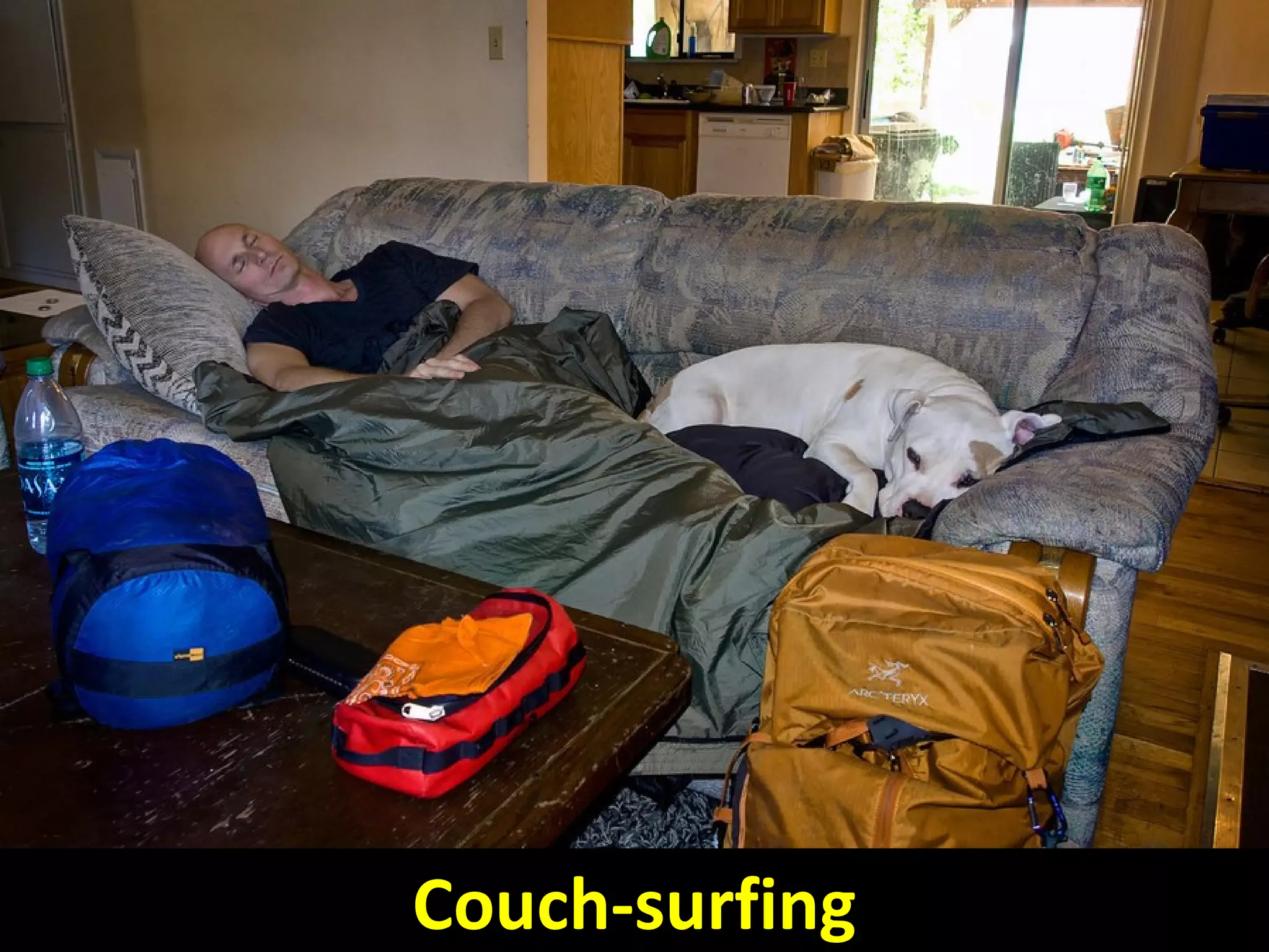 Couch-surfing
 
